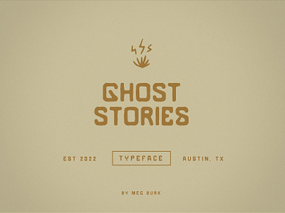 Ghost Stories brand designer coffee font ghost stories logo mezcal sans tequila texas type face typeface vintage yoga