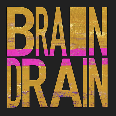 Brain Drain adobe fresco design graphic design hand type illustration poster design type design type poster typographic poster typography