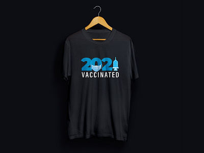 2021 vaccinated t-shirt apparel apparel design covid19 fashion illustration illustrator logo photoshop shirts tees tshirt typography vaccinated vaccine vector vector art virus