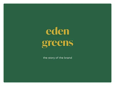 Eden Greens - Visual Branding - Logo balance branding design fresh gold golden goldenratio green grey logo logodesign logodesigner luxury minimalist natural nature proportions visual yellow young