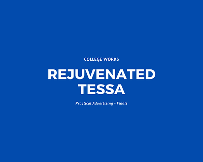 Rejuvenated Tessa branding campaing content creation social media