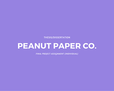 Peanut Paper Co. brand activation campaign content creation promotions thesis