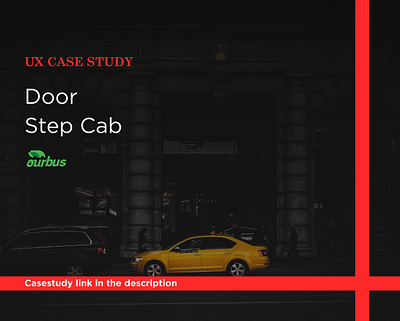Door Step Cab UX casestudy branding ui uidesign ux vector
