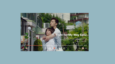 #057_VideoPlayer_DailyUI 057 100daychallenge daily 100 challenge dailyui dailyuichallenge design korean drama ui uichallenge ux video player