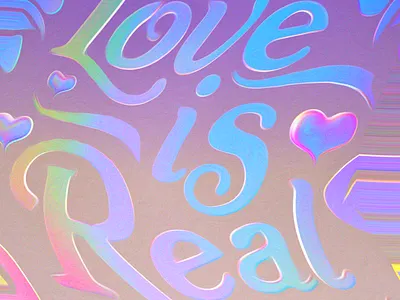 Your love is real 3d design digital painting illustration lettering love painted illustration poster type