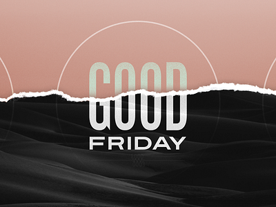 Good Friday black church dark desert easter good good friday grain gritty holy week moody organic paper papercut rip salmon simple tear texture torn