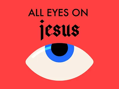 All Eyes On Jesus bible verse branding christian christian design design eye illustration jesus logo minimal personal branding typography vector