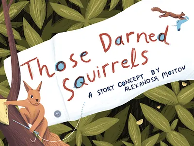 Those Darned Squirrels animails animals art book book cover childrens book drawing editorial illustration kidlit painting picture book plants