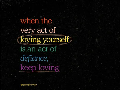Defiant Love body circled cooper cooper black encouragement handlettering lgbt lgbtqia love neutrality positivity pride quote rainbow scribble self textured typography underline yourself