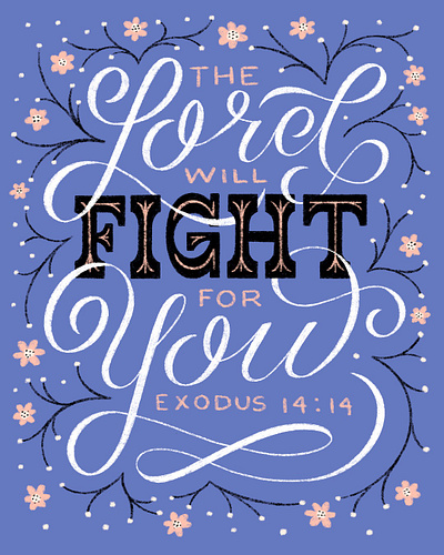 Exodus 14:14 30 days of bible lettering bible bible lettering church goodtype hand lettering illustration lettering type typography