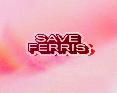 Save Ferris Holographic Sticker Product Photography 80s ferris holographic product photography retro save sticker stickermule