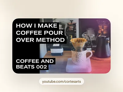 New Video! How I Make Coffee (Pour Over Method) brew camera cinematography coffee coffee cup coffee process coffee shop coffee snob design documentary figma influencer method pour over process video videography youtube youtuber