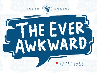 The Ever Awkward brush font dirty font font font to book font to brand font to flyers font to logo font to poster type typeface