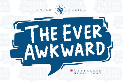 The Ever Awkward brush font dirty font font font to book font to brand font to flyers font to logo font to poster type typeface