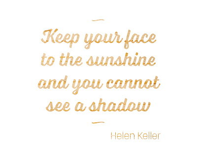 face sunshine 1600x1200px helen keller inspirational quote sunshine typography