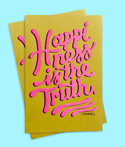 Happiness Is The Truth card greeting card hand lettering lettering pharrell type typography zenfetti