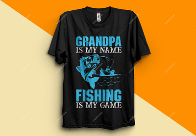 GRANDPA IS MY NAME FISHING IS MY GAME T-SHIRT DESIGN art clothing design fashion fishing fishing logo fishing rod fishing t shirt fishing t shirt design funny t shirt shirts t shirt design t shirt design ideas t shirt design template teeshirts typography