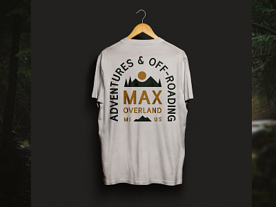 Max Overland - Brand Apparel I. adventure logo apparel art direction brand identity branding design emblem emblem design graphic design logo logo design mockup mountains nature off road off roading outdoors t shirt t shirt design trucks