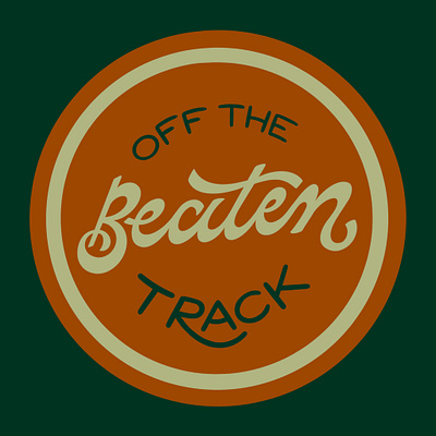 Off the Beaten Track camping forest hand lettering illustration indie music lettering nature patch spotify track