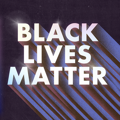 Black Lives Matter equality illustration justice photoshop texture typography