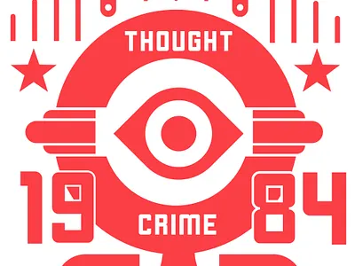 1984 - Thought Crime Now 1984 assemblyapp design dystopia thought crime