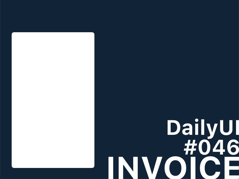Daily UI Challenge / 046 - Invoice 046 dailyui design ui ux