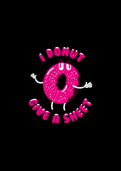 I donut give a sheet cartoon character donut donut shop doughnut doughnuts hot pink illustration mascot pink print tee tshirt art two color two tone