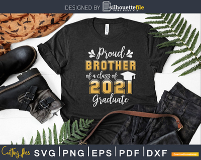 Proud Brother of a Class of 2021 Graduate Shirt Senior t shirt brother brotherhood brothers class of 2021 design fathersday graduate last day of school senior svg