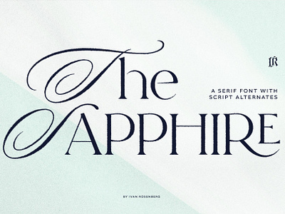 The Sapphire - A Calligraphic Serif