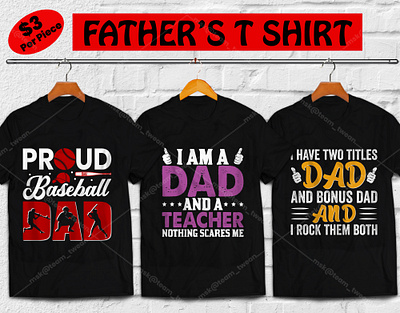 50+ FATHER'S DAY Premium T-shirt Design baseball dad dad daddy father illustration papa teacher dad tshirt typography uiux vectors