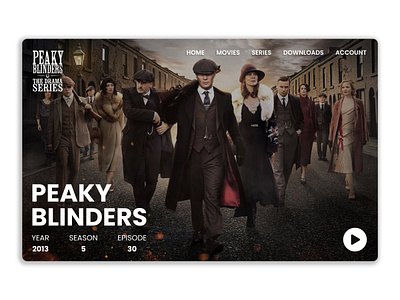 Tv App - Peaky Blinders 025 dailyui dailyui025 designer minimal peakyblinders tvapp ui uiux uiux designer uiuxdesign uiuxdesigner userexperience userinterface ux