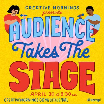 Audience Takes The Stage creative mornings event art illustration instagram art lettering