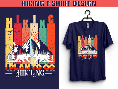 HIKING T-SHIRT DESIGN design hiking t shirt hiking t shirt hiking t shirt design hiking t shirt design hiking tshirt hiking tshirt design illustration tshirt typogaphy typography t shirt design typography t shirt design online typography t shirt design vector