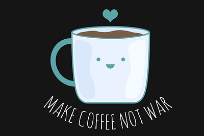 Make Coffee Not War branding coffee coffee bean coffee cup coffee shirt design hope illustraion photoshop redbubbletshirts shirt design shirtdesign