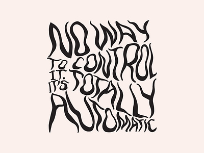 Totally Automatic automatic design graphic design hand drawn hand lettering illustration lyrics sister sledge sketch