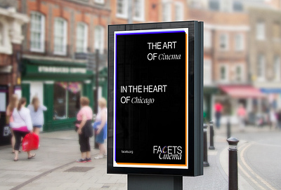 Facets Cinema Street Advertisement adobe adobe photoshop advertising branding design graphicdesign illustrator logo movies theatre typography