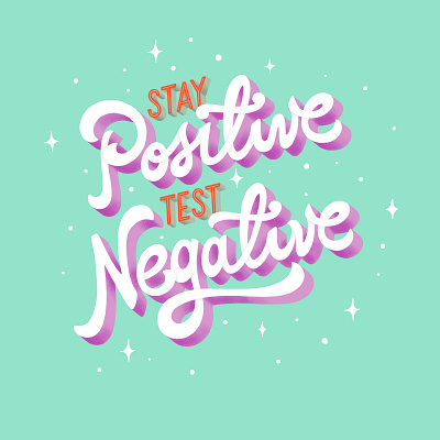 Stay Positive Test Negative lettering procreate typography