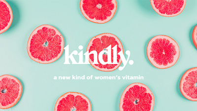 Kindly Women's Vitamins branding design fruit graphic design identity design logo logotype millennial mockup nutrition poster rebrand rebranding typography vegetables vitamin vitamins womens