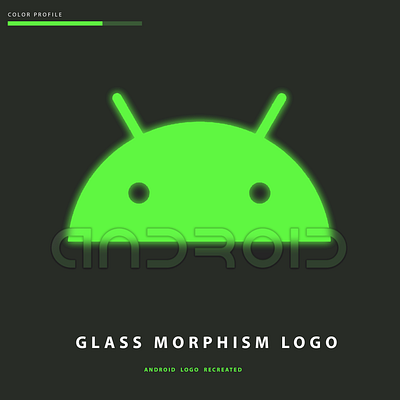 Android Logo Redesign Glassmorphism 2020 design 2020trend art branding creative logo design glassmorphism graphic design logo vector