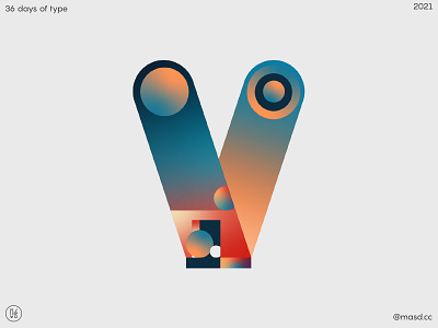 36 Days of Type, letter V 2d colours custom custom type design flat gradient graphic design lettering letters logo logotype typeface typography vector