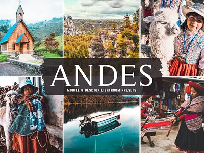 Andes Mobile & Desktop Lightroom Presets aesthetic tones beautiful presets blogger presets desktop presets dreamy presets impressive presets influencer presets instagram presets lovely presets modern presets natural presets photo editing portrait presets professional presets simple presets travel presets unique presets warm presets
