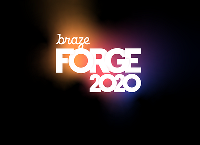 Braze Forge2020 Customer Conference animation branding braze conference event