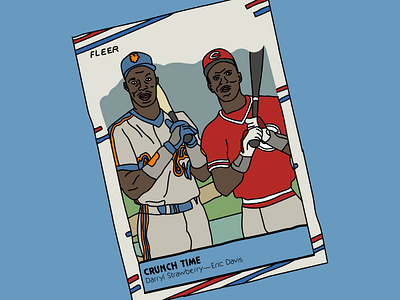 Crunch Time (Darryl Strawberry & Eric Davis) baseball baseball card baseball cards card cincinnati cincinnati reds darryl strawberry design drawing eric davis fleer illustration mets new york new york mets ny portrait reds strawberry vector