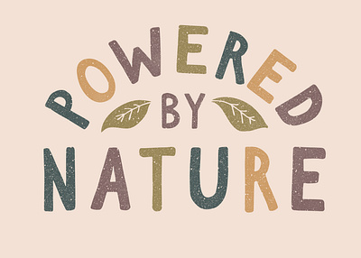 powered by nature adventure design hand drawn type illustration illustrator lettering nature outdoors redbubble typography vector