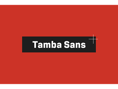 Tamba Sans font type design typeface