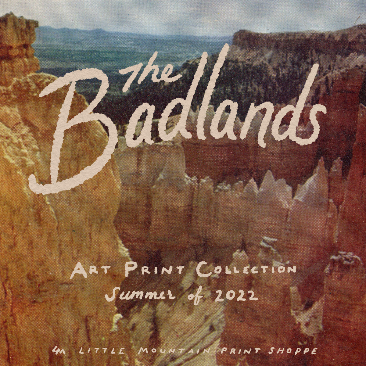 The Badlands badlands design drawing great plains hand drawn illustration joe horacek lettering little mountain print shoppe mountains nebraska procreate screen printing script shirts sketch type typography vintage