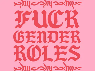 Fuck Gender Roles apparel artwork feminism feminist art gender equality gender neutral illustration lifestyle music old school punk tattoo