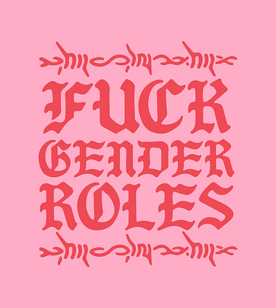 Fuck Gender Roles apparel artwork feminism feminist art gender equality gender neutral illustration lifestyle music old school punk tattoo