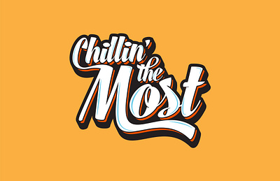 Chillin' the Most decal design illustration lettering sticker sticker design type typography vector