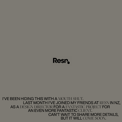 Resn - New Project Coming!